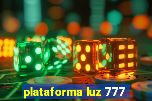 plataforma luz 777